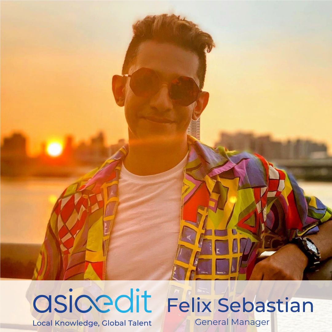 Felix Sebastian 被任命为 AsiaEdit 的总经理